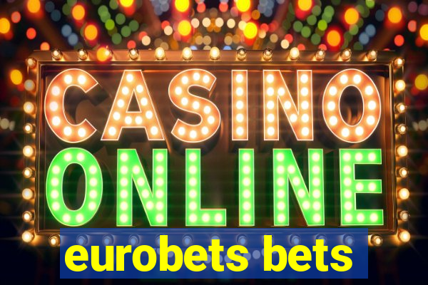 eurobets bets